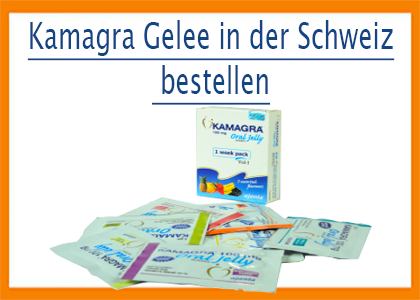 Kamagra Gelee in der Schweiz bestellen