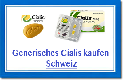 Generisches Cialis kaufen Schweiz