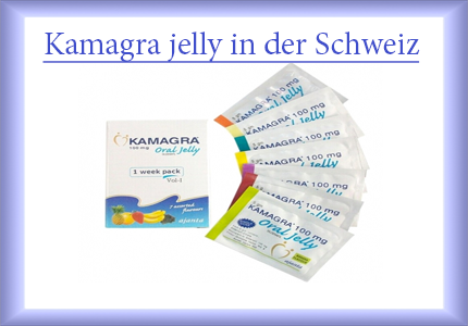 Kamagra jelly in der Schweiz